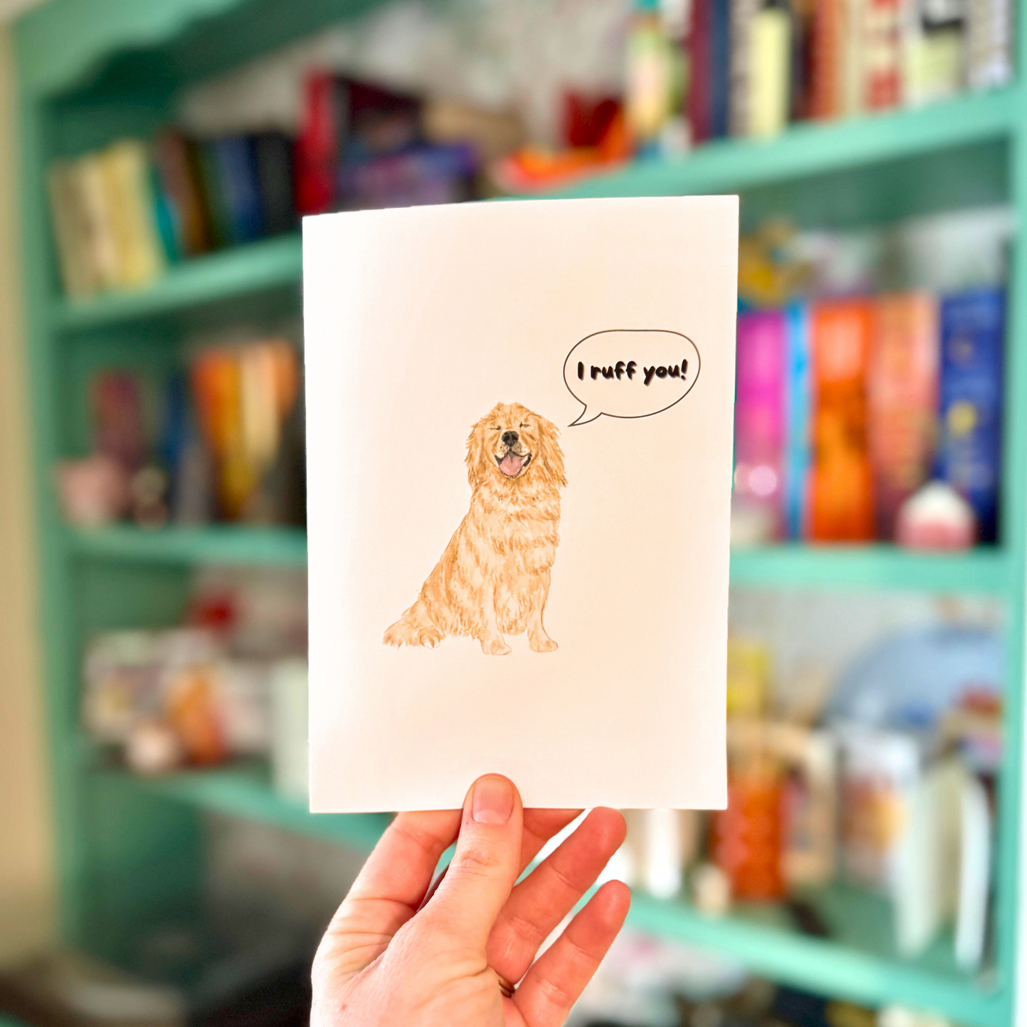 I Ruff You Greeting Card