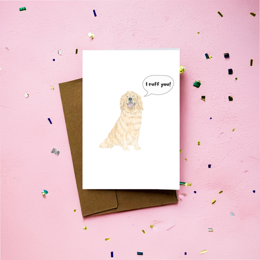 I Ruff You Greeting Card